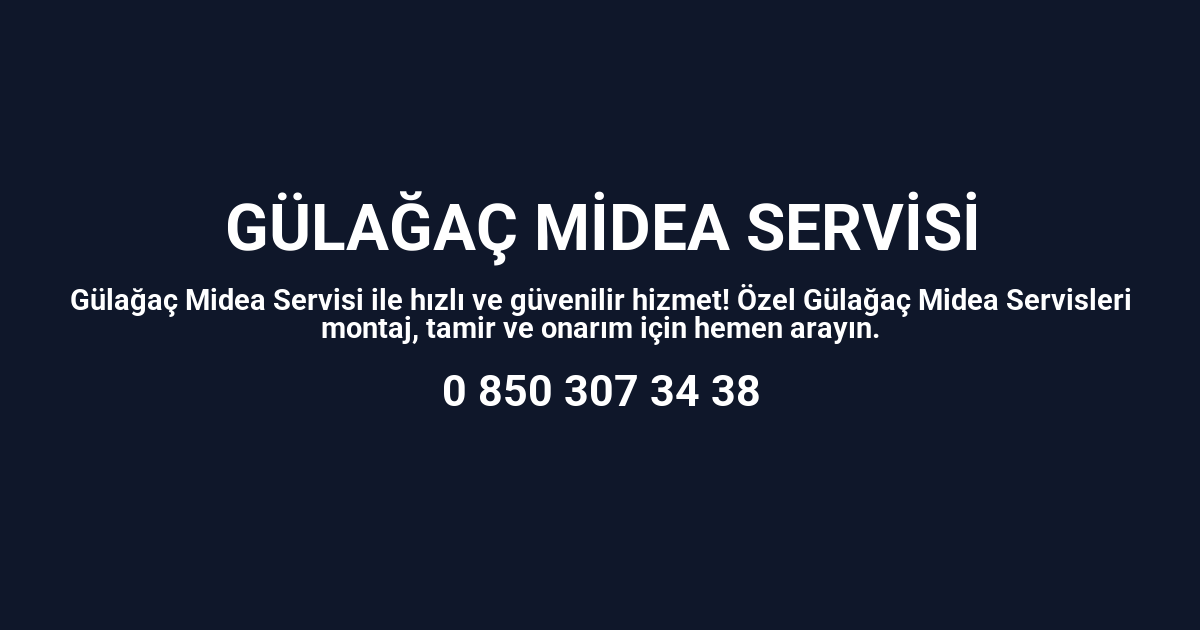 Gülağaç Midea Servisi